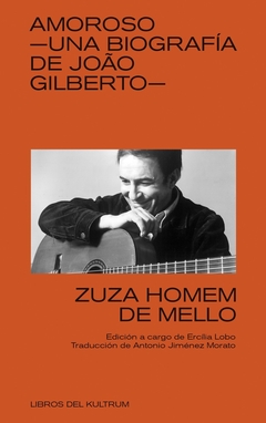 AMOROSO - UNA BIOGRAFIA DE JOAO GILBERTO