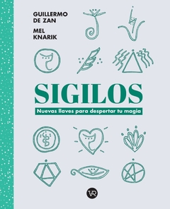 Sigilos (Nuevas llaves para despertar tu magia)