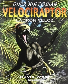 Velociraptor. Ladron Veloz