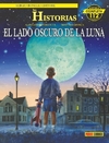 LAS HISTORIAS 08: EL LADO OSCURO DE LA LUNA