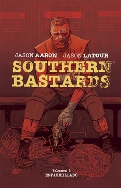 SOUTHERN BASTARDS 02: EMPARRILLADO