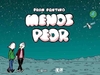 MENOS PEOR