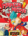 MANGA + ANIME EL CAMINO DEL OTAKU