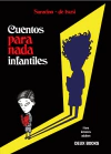 CUENTOS PARA NADA INFANTILES