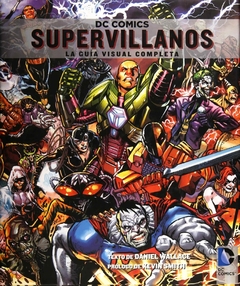 DC COMICS SUPERVILLANOS LA GUIA VISUAL COMPLETA