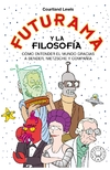 FUTURAMA Y LA FILOSOFIA
