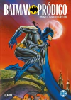 DC - BATMAN: PRODIGO (EPILOGO A LA CAIDA DEL CABALLERO)