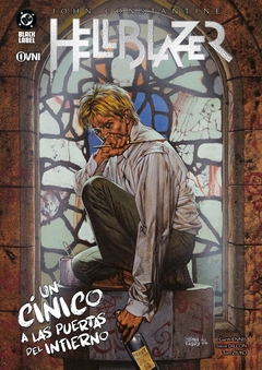 DC - BLACK LABEL - HELLBLAZER: UN CNICO A LAS PUERTAS DEL INFIERNO (FINAL)