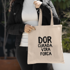 Bolsa Dor Curada Vira Força