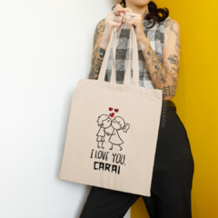 Bolsa I Love You Carai