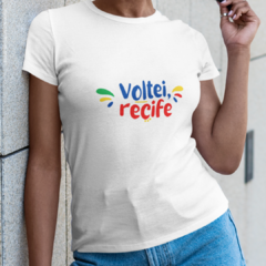 Camiseta Voltei, Recife