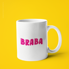 Caneca Braba
