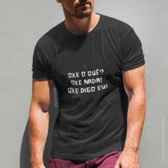 Camiseta Oxe O Quê - comprar online