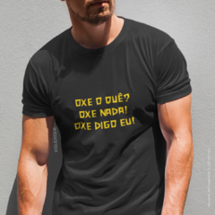 Camiseta Oxe O Quê na internet