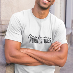 Camiseta Fluente em Nordestinês - loja online