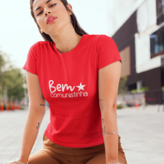Camiseta Bem Comunistinha - comprar online
