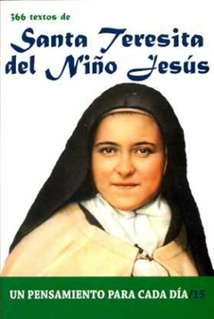 366 textos de Santa Teresita del Niño Jesús