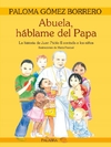 Abuela, háblame del Papa.