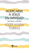 Acercarse a Jesús en Navidad