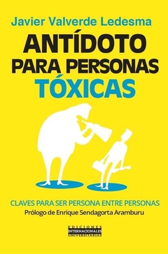 Antídoto para personas tóxicas