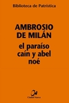 El Paraíso, Caín y Abel, Noé