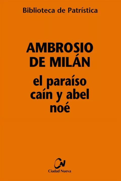 El Paraíso, Caín y Abel, Noé