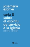 Carta 8. Sobre el espíriti de servicio a la Iglesia