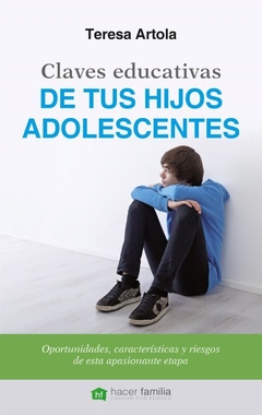 Claves educativas de tus hijos adolescentes