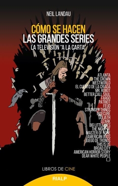 Cómo se hacen las grandes series