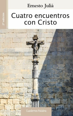 Cuatro encuentros con Cristo