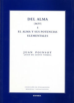 Del alma (1635): Tomo I: El alma y sus potencias elementales