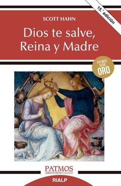 Dios te salve, Reina y Madre