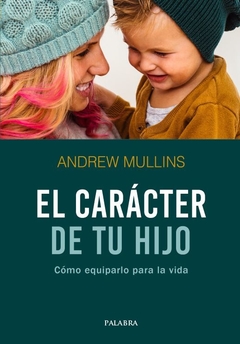 El carácter de tu hijo