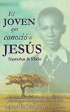El joven que conoció a Jesús