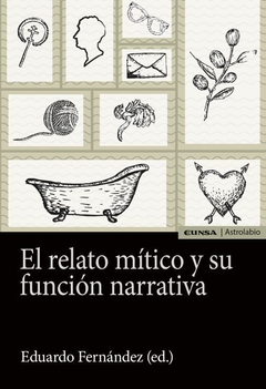 El relato mítico y su función narrativa