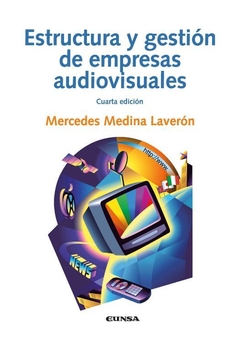 Estructura y gestión de empresas audiovisuales