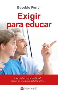 Exigir para educar