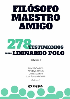 Filósofo, maestro y amigo (Vol II)