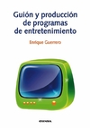 Guion y producción de programas de entretenimiento