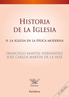 Historia de la Iglesia II. La Iglesia en la época moderna