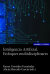Inteligencia Artificial. Enfoques multidisciplinares