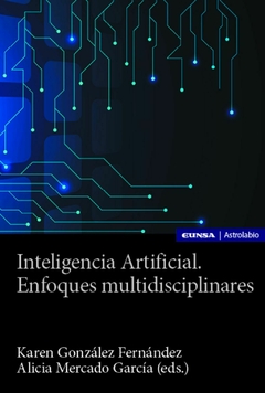 Inteligencia Artificial. Enfoques multidisciplinares
