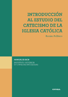 Introducción al estudio del Catecismo de la Iglesia Católica