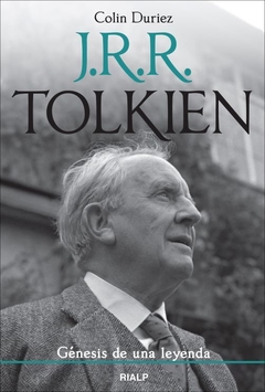 J.R.R. Tolkien. Génesis de una leyenda