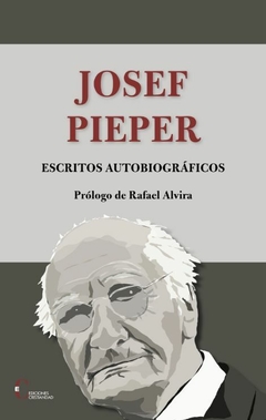 Josef Pieper. Escritos autobiográficos