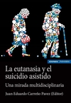 La eutanasia y el suicidio asistido: Una mirada multidisciplinaria