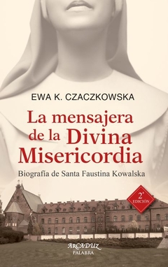 La mensajera de la Divina Misericordia