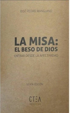 La misa: el beso de Dios