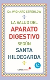 La salud del aparato digestivo según Santa Hildegarda