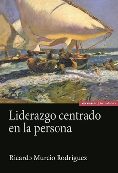 Liderazgo centrado en la persona